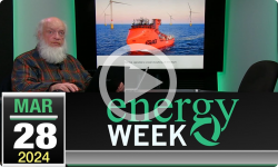 Energy Week with George Harvey: Energy Week #566 - 3/28/2024