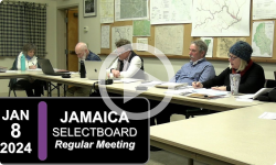 Jamaica Selectboard: Jamaica SB Mtg 1/8/24