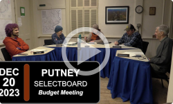 Putney Selectboard: Putney SB  Budget Mtg 12/20/23