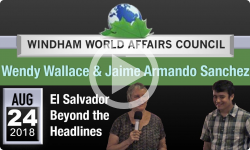 Windham World Affairs Council: Wendy Wallace & Jaime Armando Sanchez