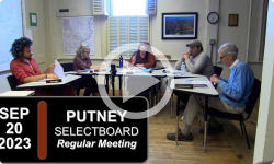 Putney Selectboard: Putney SB Mtg 9/20/23