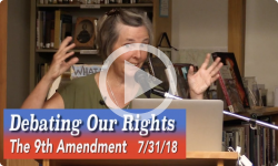 Debating Our Rights: The 9th Amendment - Our Unenumerated Rights