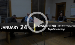 Townshend Selectboard: Townshend SB Mtg 1/24/23
