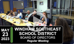 Windham Southeast School District: WSESD Bd Mtg 5/23/23