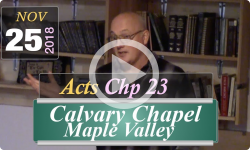 Calvary Chapel: Acts Chp 23