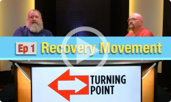 Turning Point Windham County: Ep1 - Recovery Movement