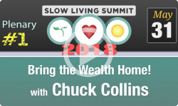 Slow Living Summit #1: Bring the Wealth Home!