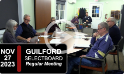 Guilford Selectboard: Guilford SB Mtg 11/27/23
