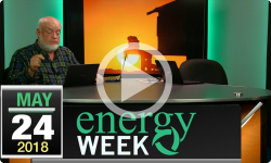 Energy Week: 5/24/18 (#264)