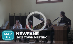 Newfane Town Meeting: 2023 Newfane Town Meeting 3/7/23