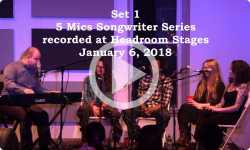 Five Mics Songwriter Series- Set 1 from January 6, 2018