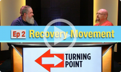 Turning Point of Windham County: Ep 2 - Recovery Centers