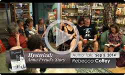 Hysterical: Anna Freud’s Story - Rebecca Coffey 9/5/14