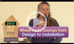 Tiny House Fest Vermont: Wheel Pad's Journey from Design to Installation