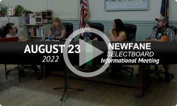 Newfane Selectboard: Newfane SB Special Info Mtg 8/23/22