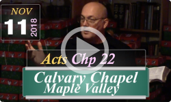 Calvary Chapel: Acts Chp 22