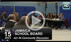 Jamaica School Board Act 46 Mtg. 12/15/15