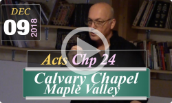 Calvary Chapel: Acts Chp 24