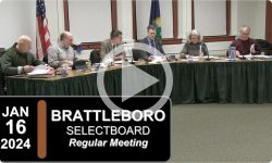 Brattleboro Selectboard: Brattleboro SB Mtg 1/16/24
