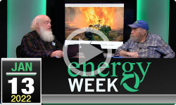 Energy Week with George Harvey: Energy Week #453 - 1/13/2022