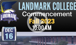 Landmark College Graduation: Fall 2023 Landmark College Commencement