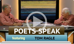 Poets Speak: Tom Ragle
