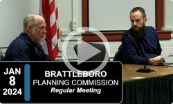 Brattleboro Planning Commission: Brattleboro PC Mtg 1/8/24