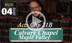 Calvary Chapel: Acts Chp 21B