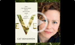 Eve: How the Female Body Drove 200 Million Years of Human Evolution with Cat Bohannon