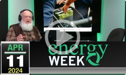 Energy Week with George Harvey: Energy Week #568 - 4/11/2024