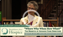 Brattleboro Area Hospice: Advance Care Directives Panel 4/18/18