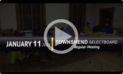 Townshend Selectboard: Townshend SB Mtg 1/11/22