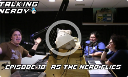 Talking Nerdy S5E10 - As The Nerd Flies...