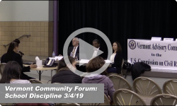 Vermont Community Forum - School Discipline 3/4/19