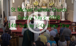 Mass from Sunday, July 8, 2018