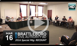Brattleboro Civil Authority Bd: Recount Special Mtg 3/16/16