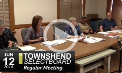 Townshend Selectboard Meeting 6/12/18