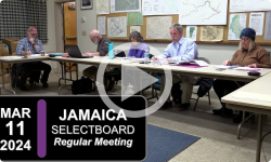 Jamaica Selectboard: Jamaica SB Mtg 3/11/24