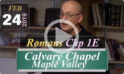 Calvary Chapel: Romans Chp 1E