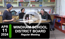 Windham Elementary School Board: Windham School District Bd Mtg 4/11/24