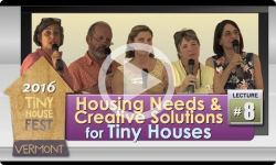 2016 Tiny House Fest #8: Housing Needs & Creative Solutions