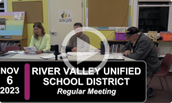 River Valleys Unified School District: RVUSD Bd Mtg 11/6/23