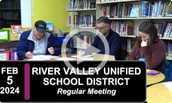 River Valleys Unified School District: RVUSD Bd Mtg 2/5/24