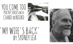 'My Wife's Back' by Sydney Lea (You Come Too Poetry Series)