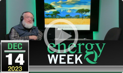 Energy Week with George Harvey: Energy Week #552 - 12/14/2023