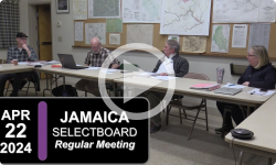 Jamaica Selectboard: Jamaica SB Mtg 4/22/24