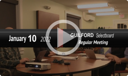 Guilford Selectboard: Guilford SB Mtg 1/10/22