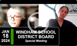 Windham School District Board: Windham School District Bd Mtg 1/18/24