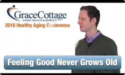 Healthy Aging: Feeling Good Never Grows Old