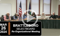 Brattleboro Selectboard: Bratt SB Re-Organizational Mtg 3/26/24